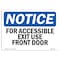 Signmission OSHA Notice Sign, 12" H, 18" W, Rigid Plastic, For Accessible Exit Use Front Door Sign, Landscape OS-NS-P-1218-L-12841 - alternate 1